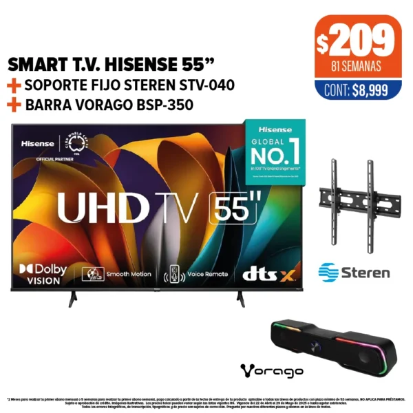 Smart TV HISENSE 55" + Soporte Steren + Barra Vorago