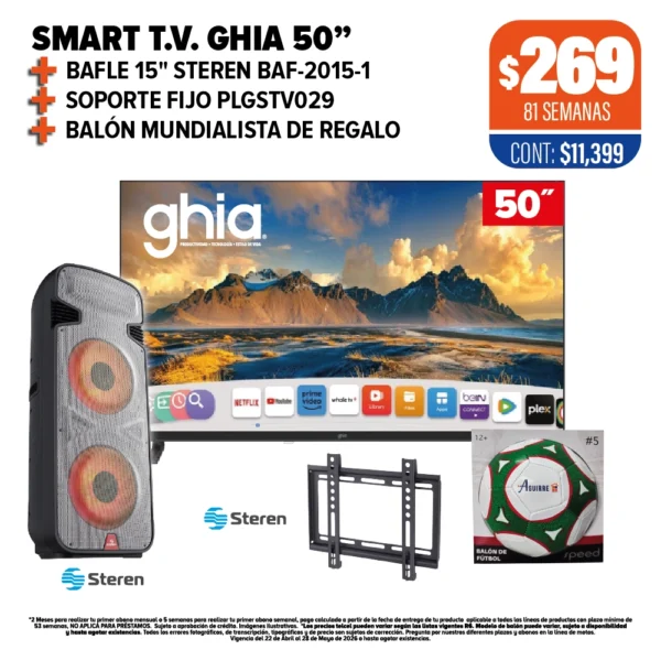 SMART T.V. GHIA 50" + Bafle 15" Steren BAF-2015-1 + Soporte fijo PLGSTV029 + Balón mundialista de regalo