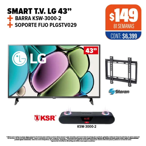 SMART T.V. LG 43" + Barra KSW-3000-2 + Soporte fijo PLGSTV029